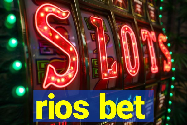 rios bet